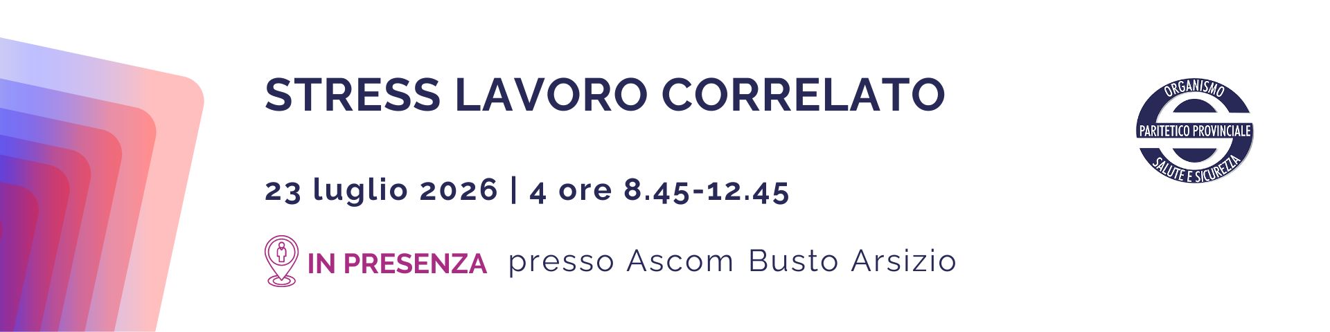 STRESS LAVORO CORRELATO | 4 ore